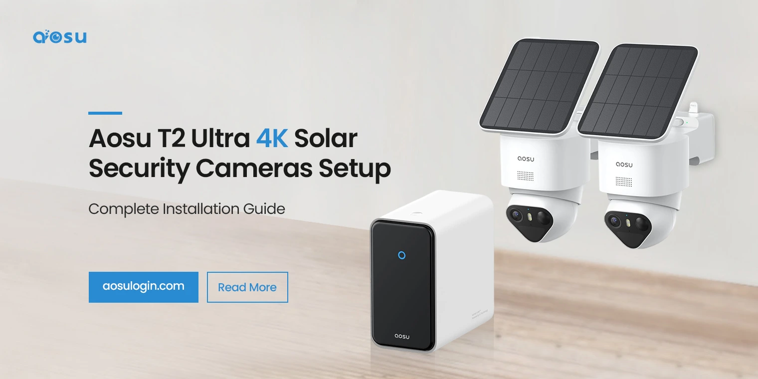 Aosu T2 Ultra 4K Solar Security Cameras Setup